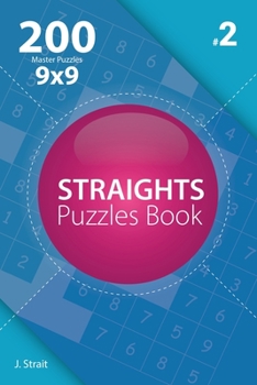 Paperback Straights - 200 Master Puzzles 9x9 (Volume 2) Book