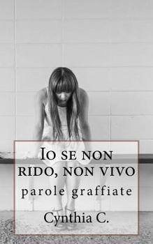 Paperback Io se non rido, non vivo: parole graffiate [Italian] Book