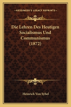 Die Lehren Des Heutigen Socialismus Und Communismus (1872)