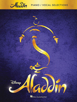 Paperback Aladdin - Broadway Musical: Piano/Vocal Selections Book