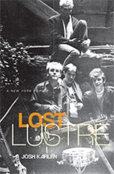 Paperback Lost Lustre: A New York Memoir Book