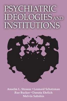 Paperback Psychiatric Ideologies and Institutions Book