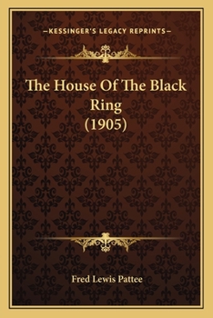 Paperback The House Of The Black Ring (1905) Book