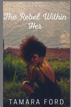 Paperback The Rebel Within Her Book