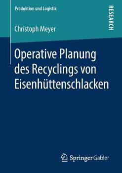 Paperback Operative Planung Des Recyclings Von Eisenhüttenschlacken [German] Book
