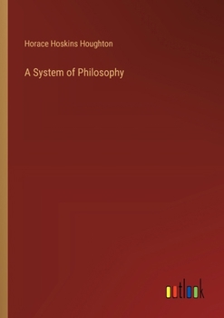 Paperback A System of Philosophy Book
