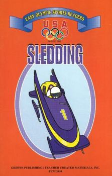 Paperback Sledding: Easy Olympic Sports Readers (U. S. Olympic Committee Easy Olympic Sports Readers Series) Book