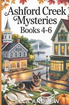 Paperback Ashford Creek Mystery Box Set: Books 4-6 Book