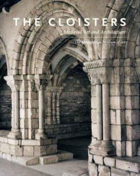 Hardcover The Cloisters: Medieval Art and Architecture Book