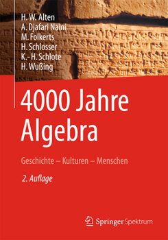 Hardcover 4000 Jahre Algebra: Geschichte - Kulturen - Menschen [German] Book