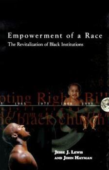 Hardcover Empowerment of a Race: The Revitalization of Black Institutions Book