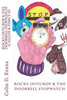 Paperback Rocky Outcrop and the doorbell stopwatch: Callum & Darcy 2 Book