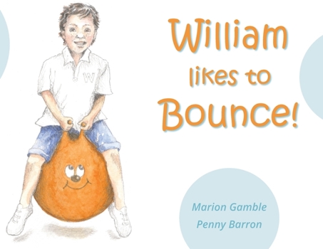 Paperback William likes to Bounce! Book