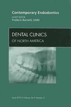 Hardcover Contemporary Endodontics, an Issue of Dental Clinics: Volume 54-2 Book