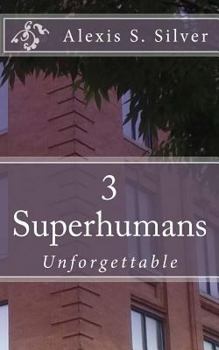 Paperback Superhumans: Unforgettable Book
