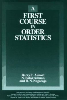 Hardcover A First Course in Order Statistics Book