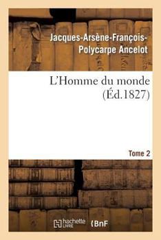 Paperback L'Homme Du Monde. Tome 2 [French] Book