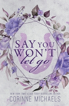 Say You Won't Let Go - Book #3.5 of the Hennington Brothers