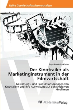 Paperback Der Kinotrailer als Marketinginstrument in der Filmwirtschaft [German] Book