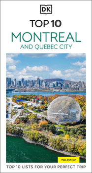 Paperback DK Top 10 Montreal and Quebec City: Top 10 Lists for Your Perfect Trip, Plus an All-Weather Folded Map Book