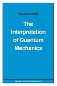 Paperback The Interpretation of Quantum Mechanics Book