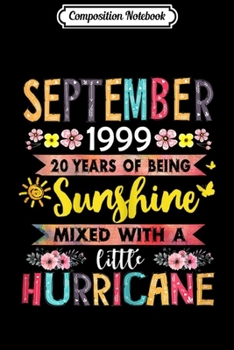 Composition Notebook: September Girls 1999 20 Years Old Awesome Since 1999 Gift Journal/Notebook Blank Lined Ruled 6x9 100 Pages