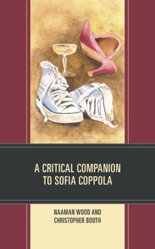 Hardcover A Critical Companion to Sofia Coppola Book