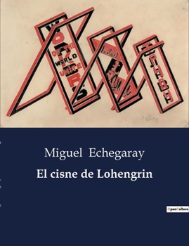 Paperback El cisne de Lohengrin [Spanish] Book