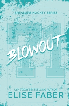 Blowout - Book #6 of the Breakers Hockey