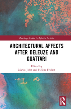 Paperback Architectural Affects after Deleuze and Guattari Book