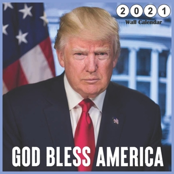 Paperback God bless america 2021 Wall Calendar: 18 Monthly Square Calendar Book
