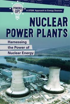 Paperback Nuclear Power Plants: Harnessing the Power of Nuclear Energy Book