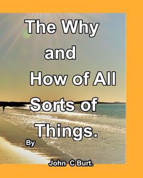 Paperback The Why and How of All Sorts of Things. Book