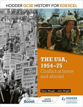 Paperback Hodder GCSE History for Edexcel: The USA, 1954-75: Conflict at Home and Abroad Book