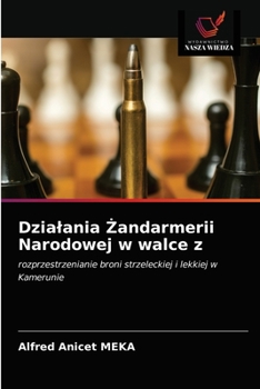 Paperback Dzialania &#379;andarmerii Narodowej w walce z [Polish] Book