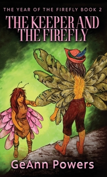 Hardcover The Keeper And The Firefly Book