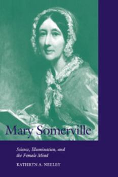 Paperback Mary Somerville: Science, Illumination, and the Female Mind Book