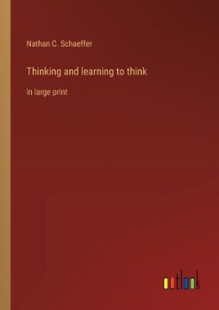 Paperback Thinking and learning to think: in large print Book