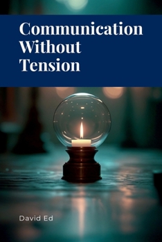 Paperback Communication Without Tension Book