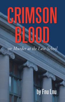 Paperback Crimson Blood: Or Murder at the Law School Book