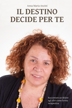 Paperback Il destino decide per te [Italian] Book