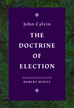 Hardcover The Doctrine of Election Book