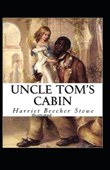 Beecher Stowe Uncle Toms Cabin Illustrated