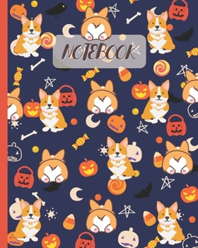Notebook: Cute Corgi & Butt with Halloween Theme - Lined Notebook, Diary, Track, Log & Journal - Gift Idea for Boys Girls Teens Men Women (8"x10" 120 Pages)
