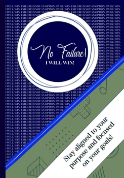 Paperback I Will Win! No Failure Planner: Getting The Job Done Book