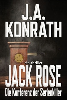 Paperback Jack Rose - Die Konferenz der Serienkiller: Ein Jack-Daniels-Thriller [German] Book