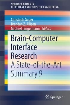 Paperback Brain-Computer Interface Research: A State-Of-The-Art Summary 9 Book