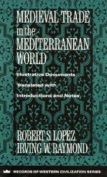 Paperback Medieval Trade in the Mediterranean World: Illustrative Documents Book