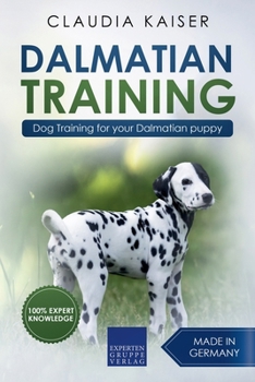 Paperback Dalmatian Training - Dog Training for your Dalmatian puppy Book