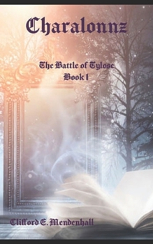Paperback Charalonnz: The Battle of Tylose Book